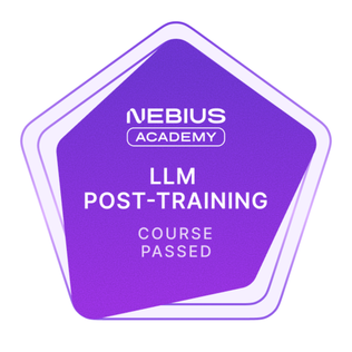 Nebius Academy LLM Post-Training course passed badge