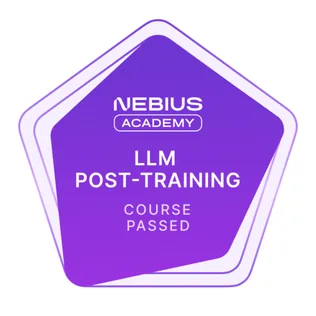 Nebius Academy LLM Post-Training course passed badge
